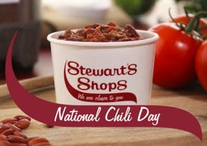 The perfect way to warm up for National Chili Day is with Stewart’s Award Winning Chili! Cup of chili