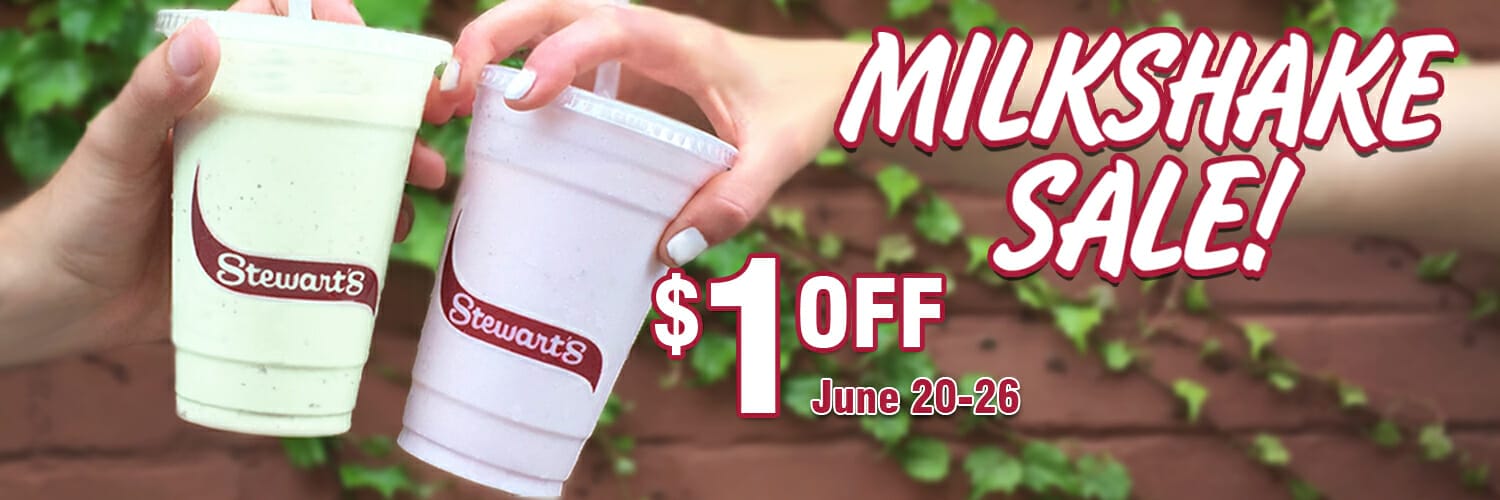 Milkshake Sale! $1 Off from 6/20-6/26