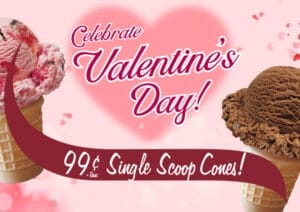 Stewart's Shops Valentine's Day Blog Photo with Cherry Loves Chocolate Ice Cream and Chocolate Ice Cream Cone. 99 Cents plus tax single scoop cones. Hearts.