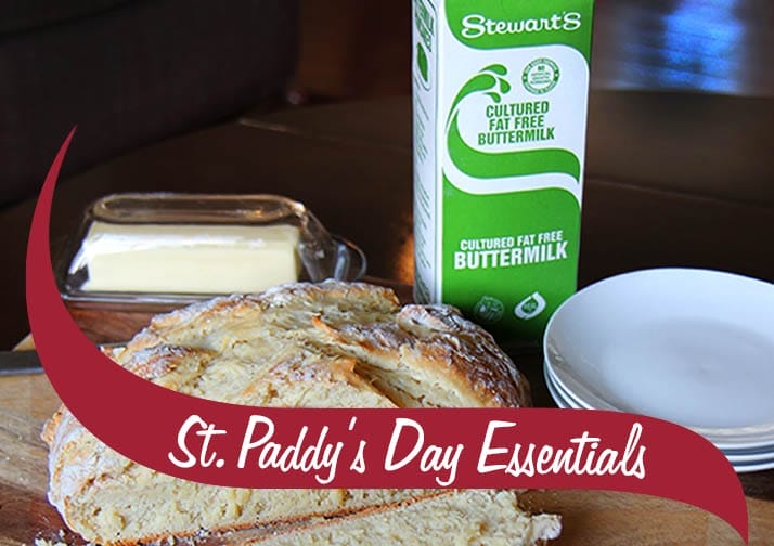 St.Paddy's Day Essentials. Irish Bread with Stewarts Fat Free Buttermilk and Butter.