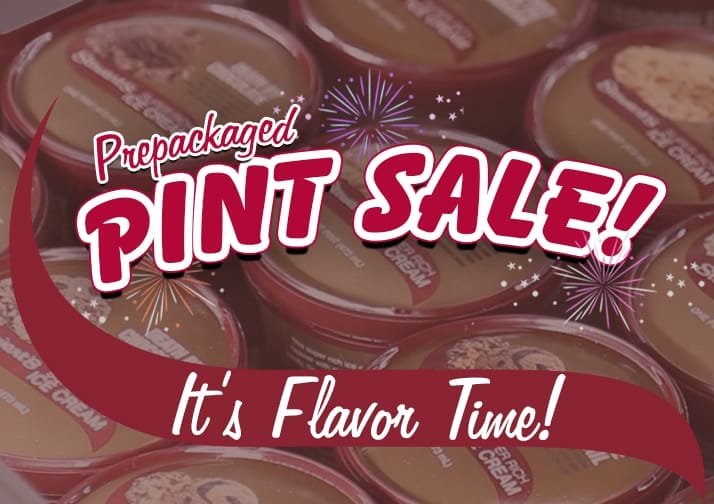 Prepackaged Pint Sale, It's Flavor Time